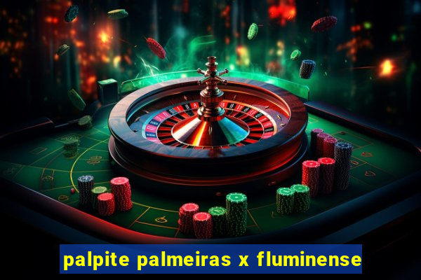 palpite palmeiras x fluminense